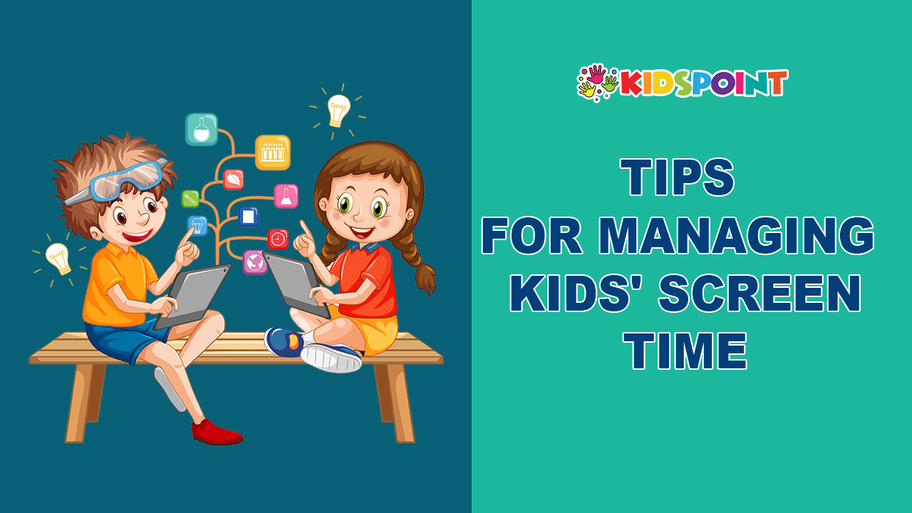 Tips for Managing Kids' Screen Time