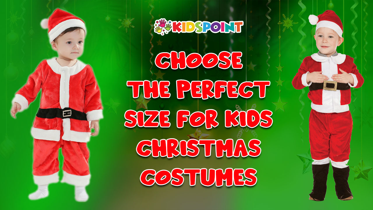 Choose the Perfect Size for Kids' Christmas Costumes
