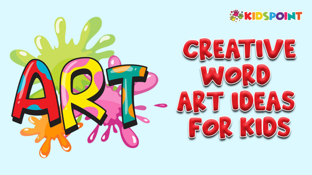 Unleashing Creativity: 20 Inspiring Word Art Ideas for Kids | The Kids ...