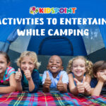 Fun Activities To Entertain Kids While Camping
