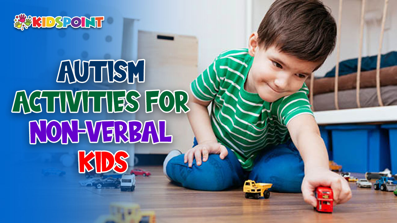 Autism Activities for Non-Verbal Kids