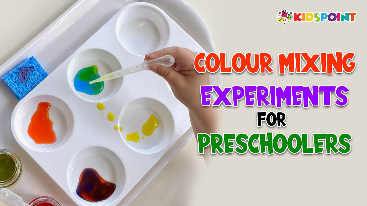 Color Mixing Experiments for Preschoolers