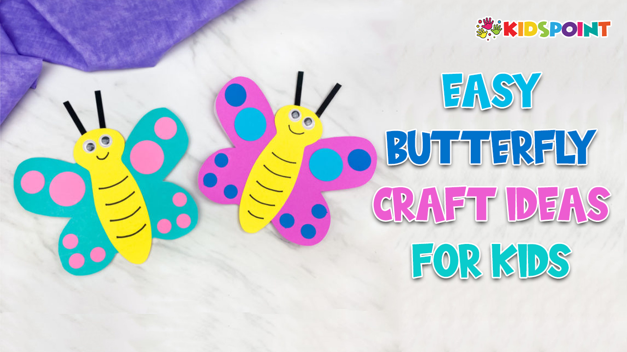 Easy Butterfly Craft Ideas for Kids