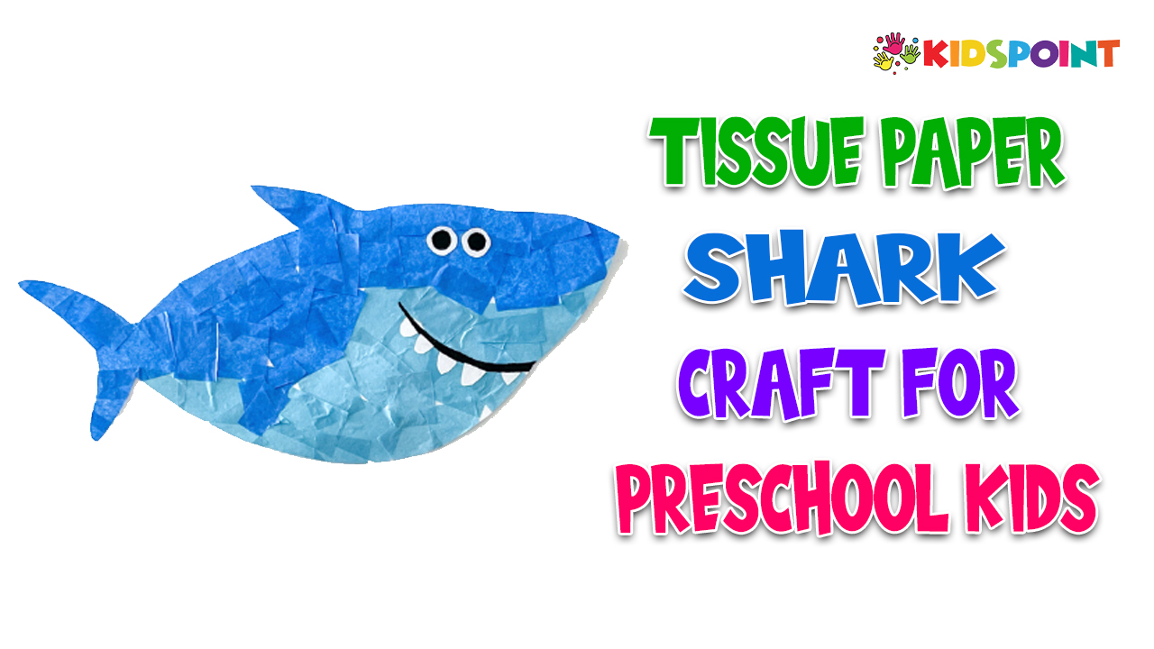 Tissue Paper Shark Craft for Preschool Kids