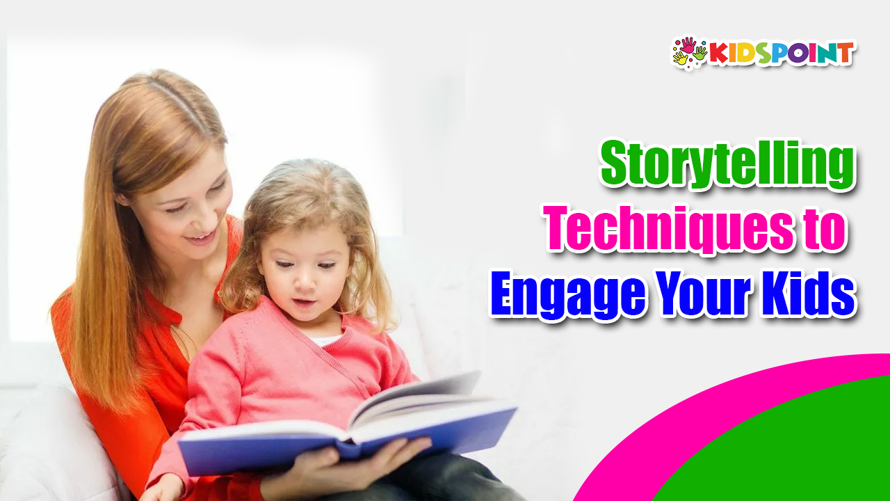 storytelling techniques to engage your kids