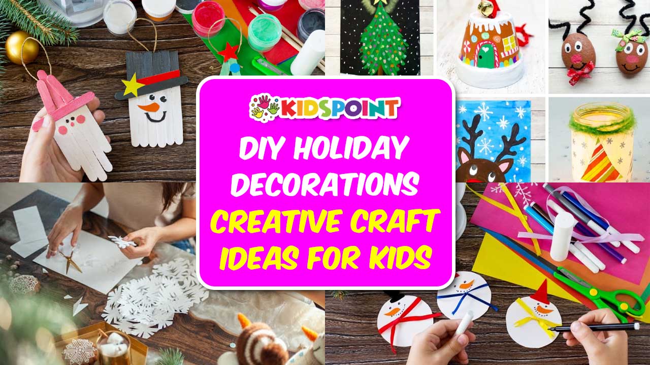 diy holiday decorations creative craft ideas for kids