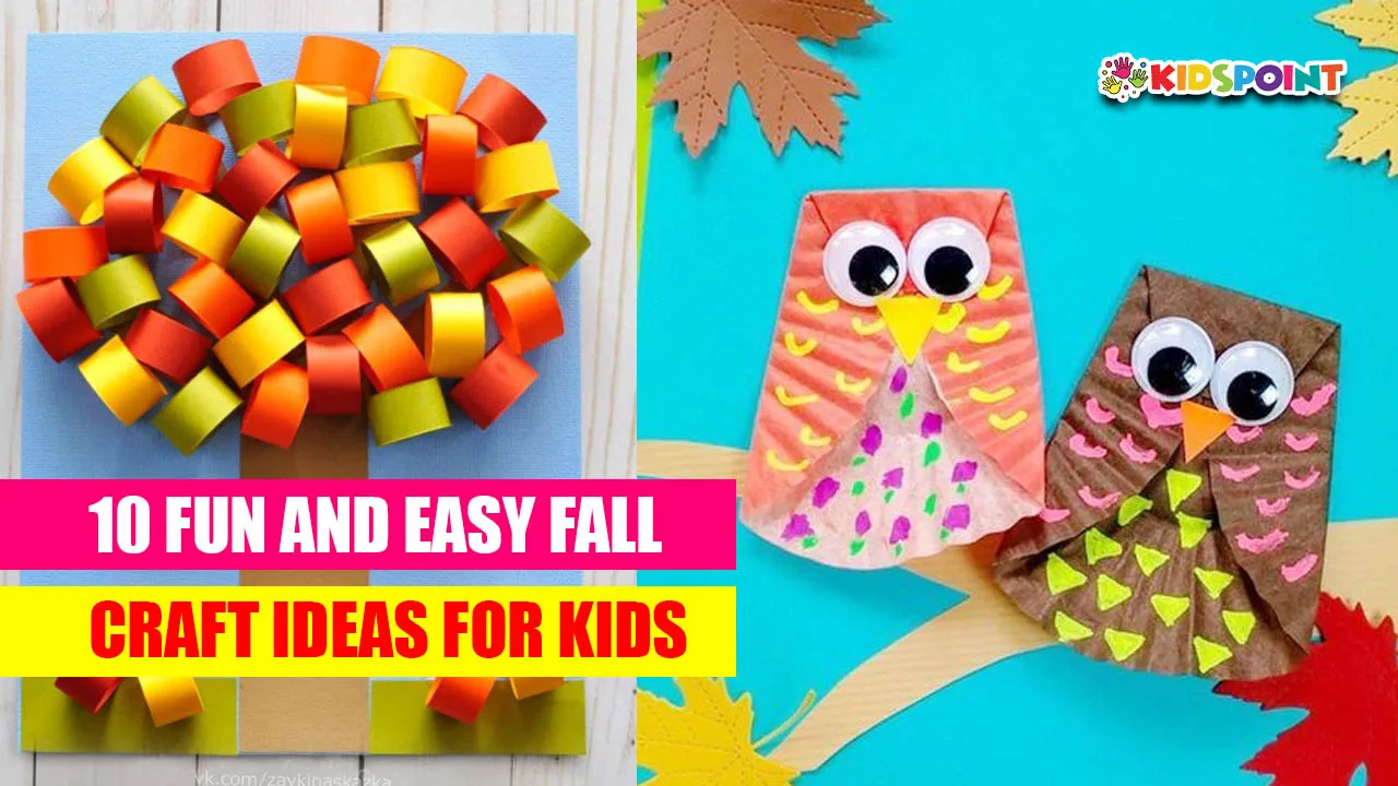 10 fun and easy fall craft ideas for kids