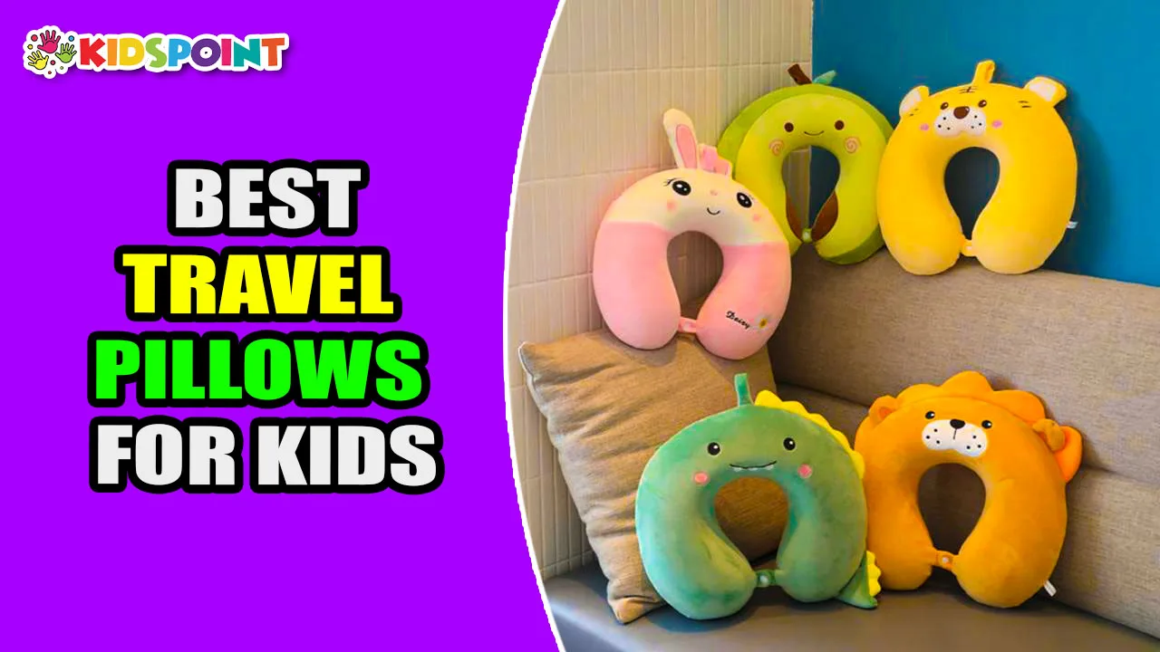 best travel pillows for kids comfort and support