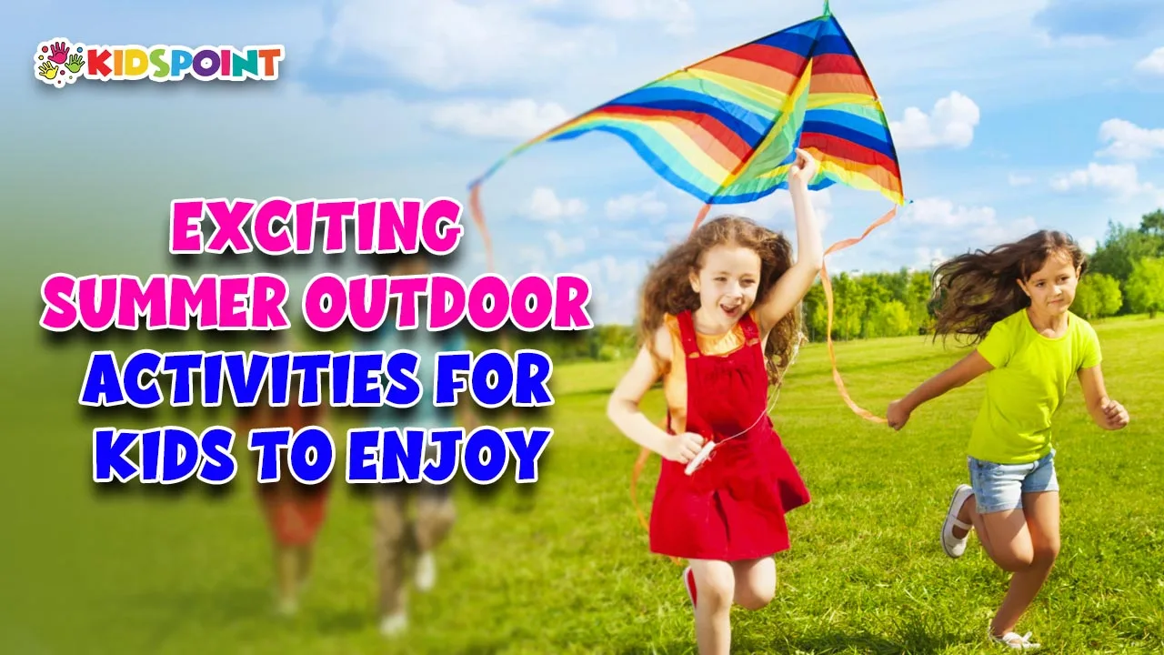 exciting summer outdoor activities for kids to enjoy