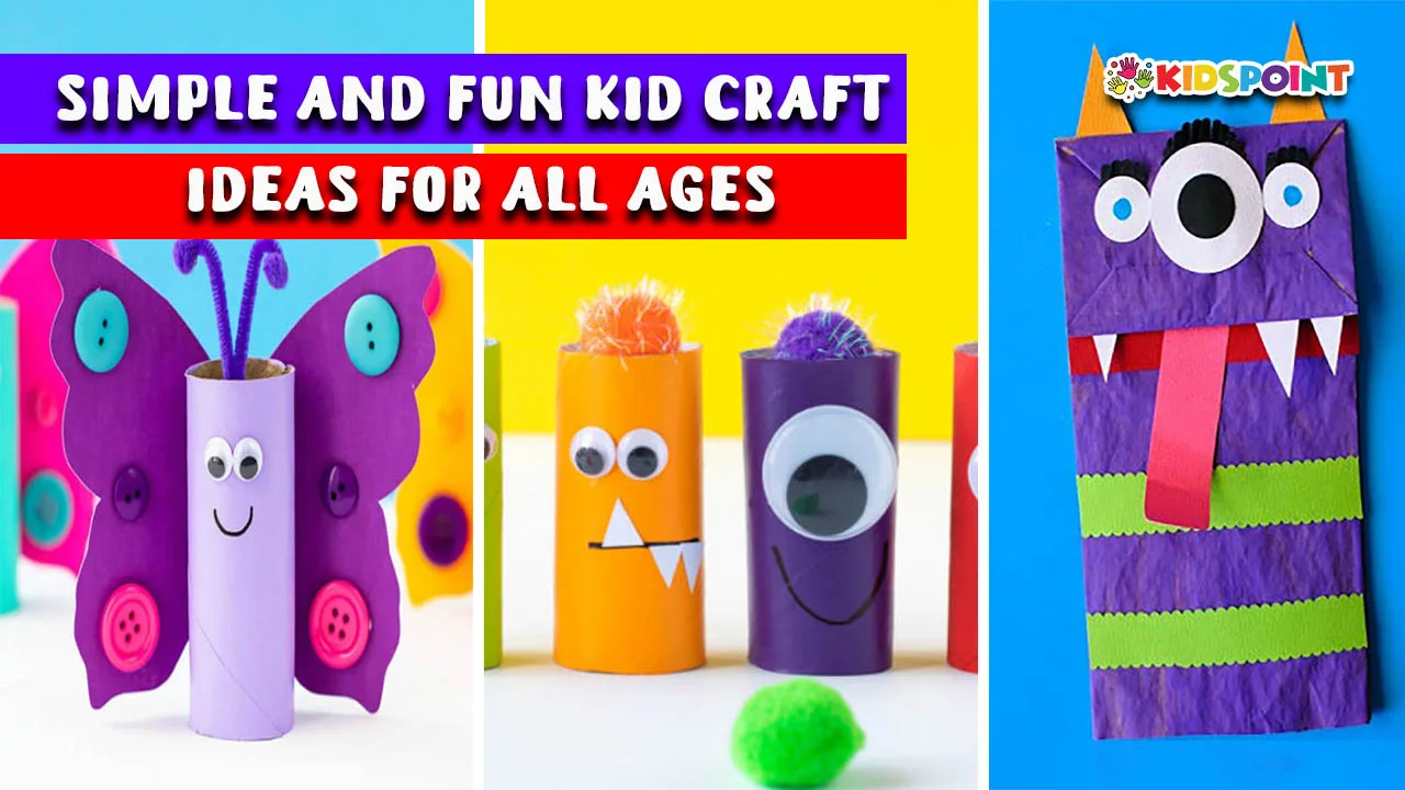 simple and fun kid craft ideas for all ages