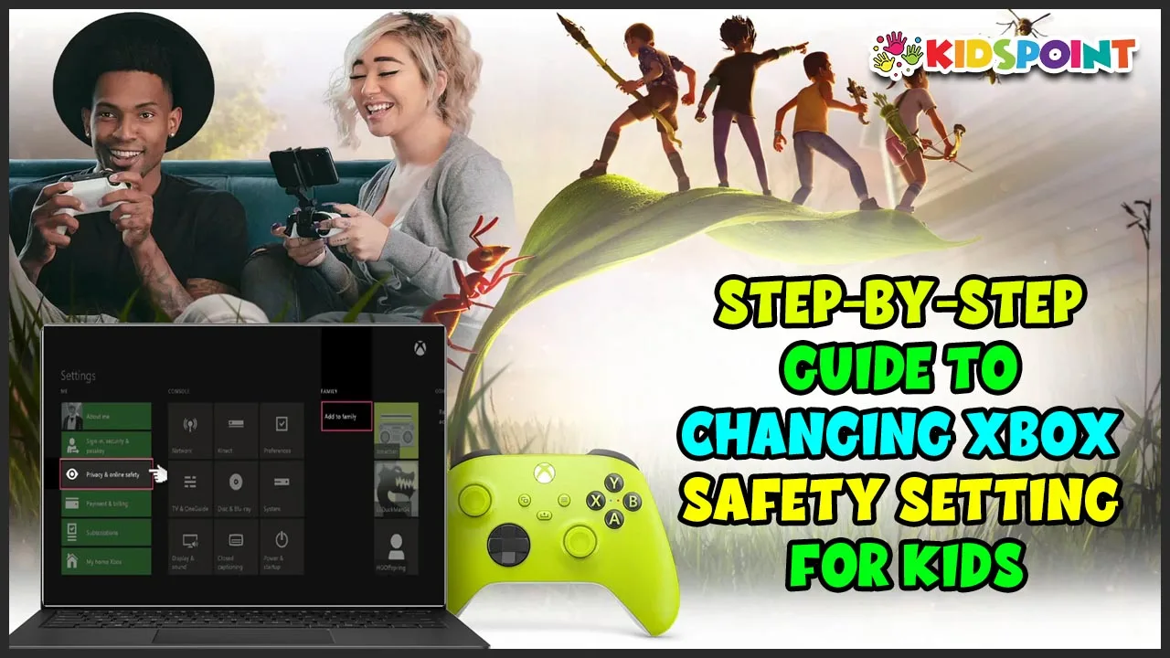 step-by-step guide to changing xbox safety settings for kids