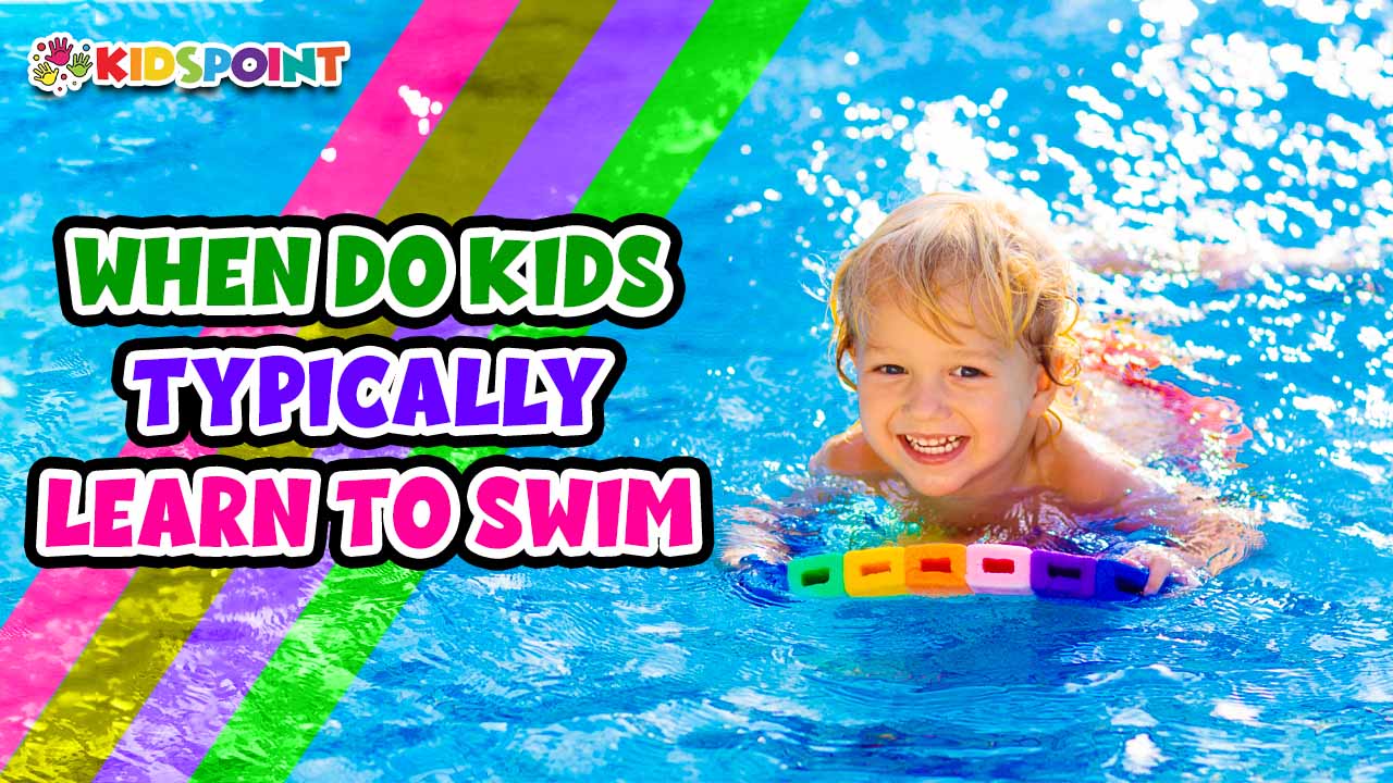 when do kids typically learn to swim