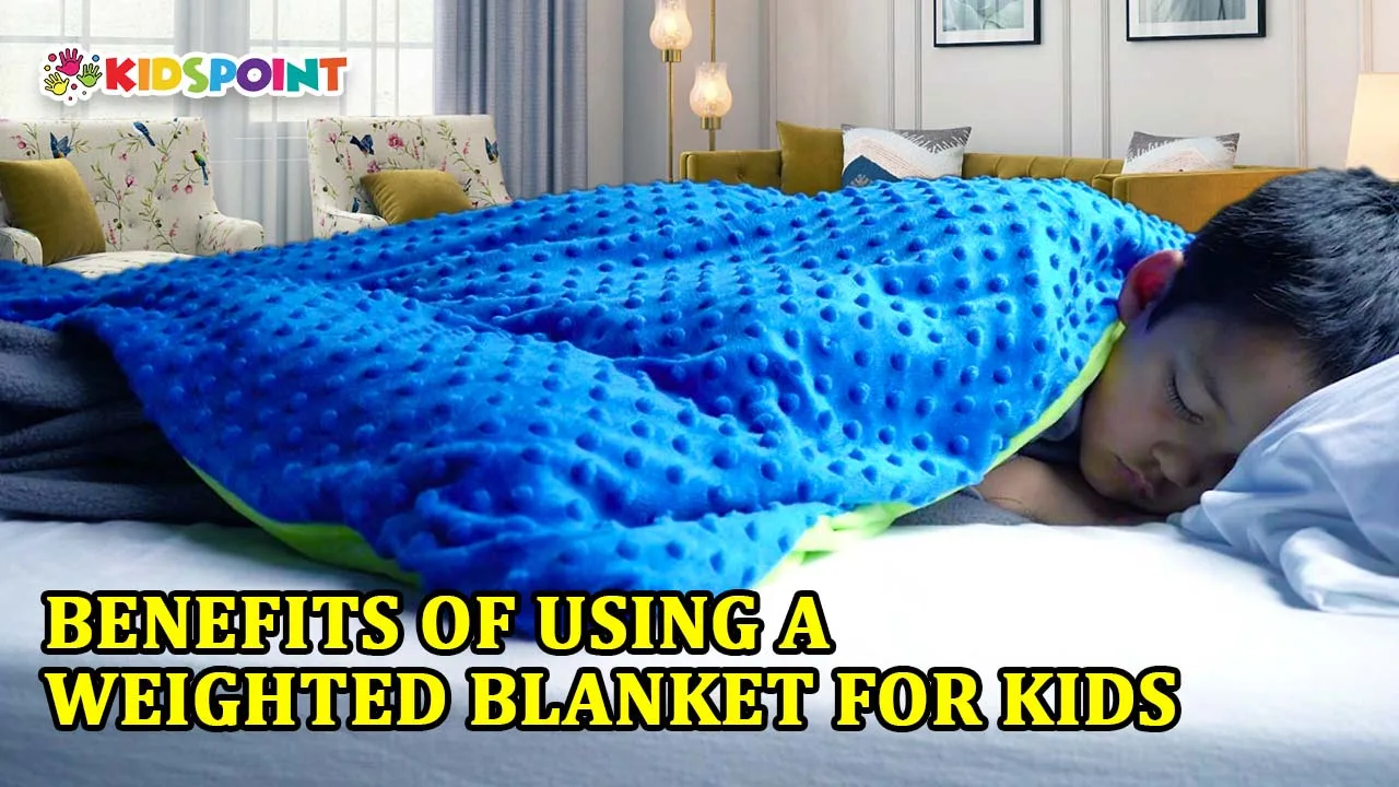 benefits of using a weighted blanket for kids