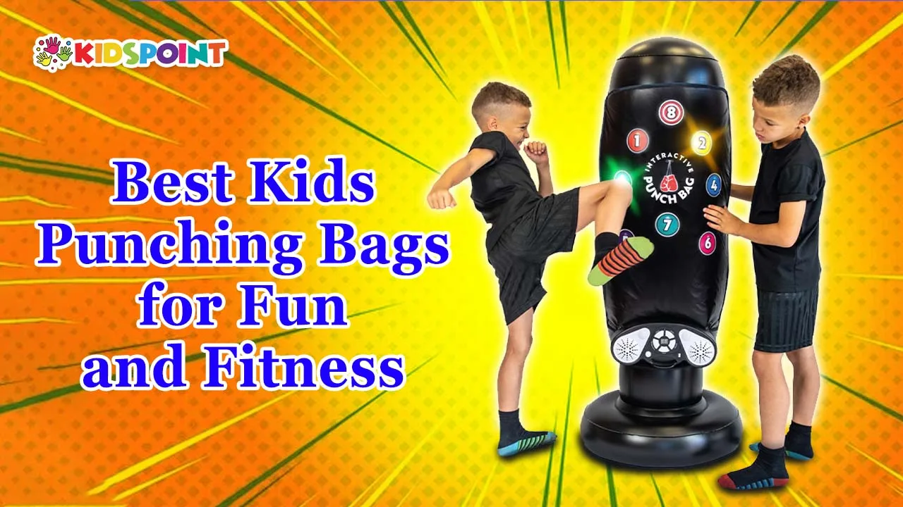 best kids punching bags for fun and fitness