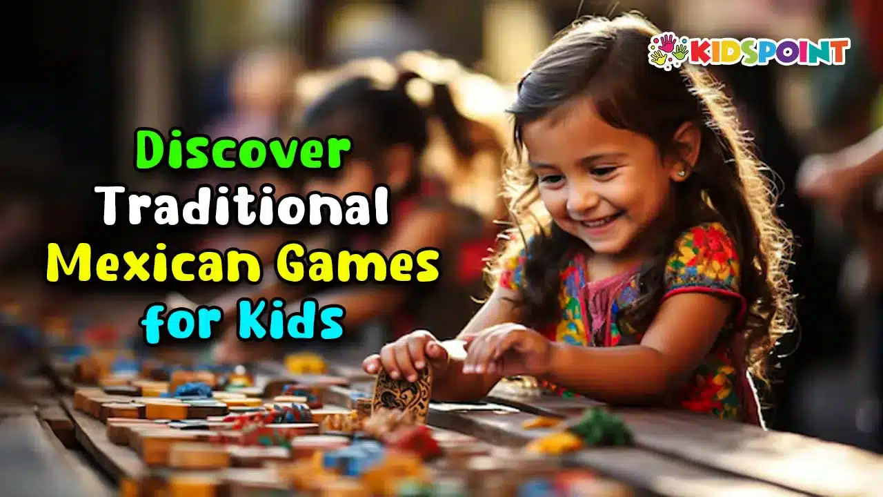 discover traditional mexican games for kids