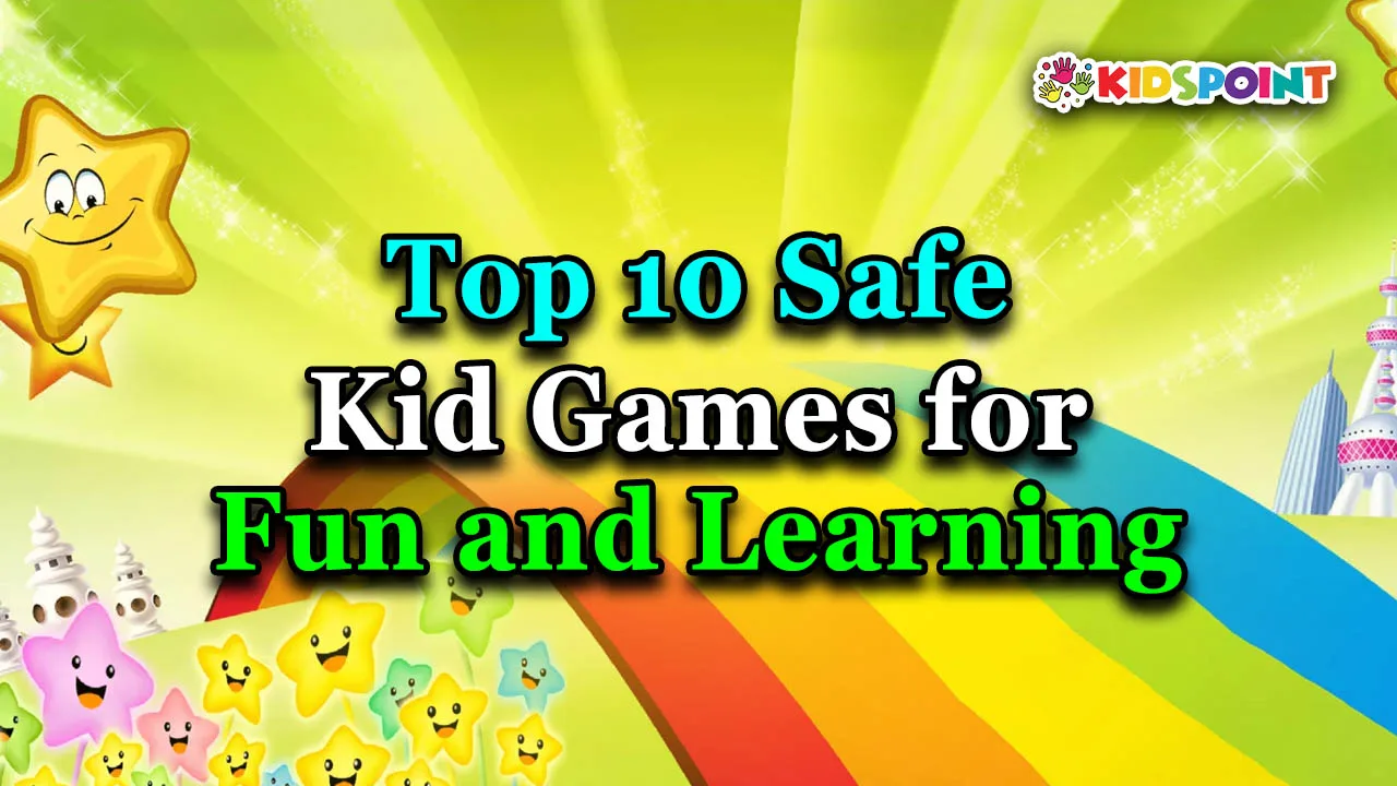 top 10 safe kid games for fun and learning