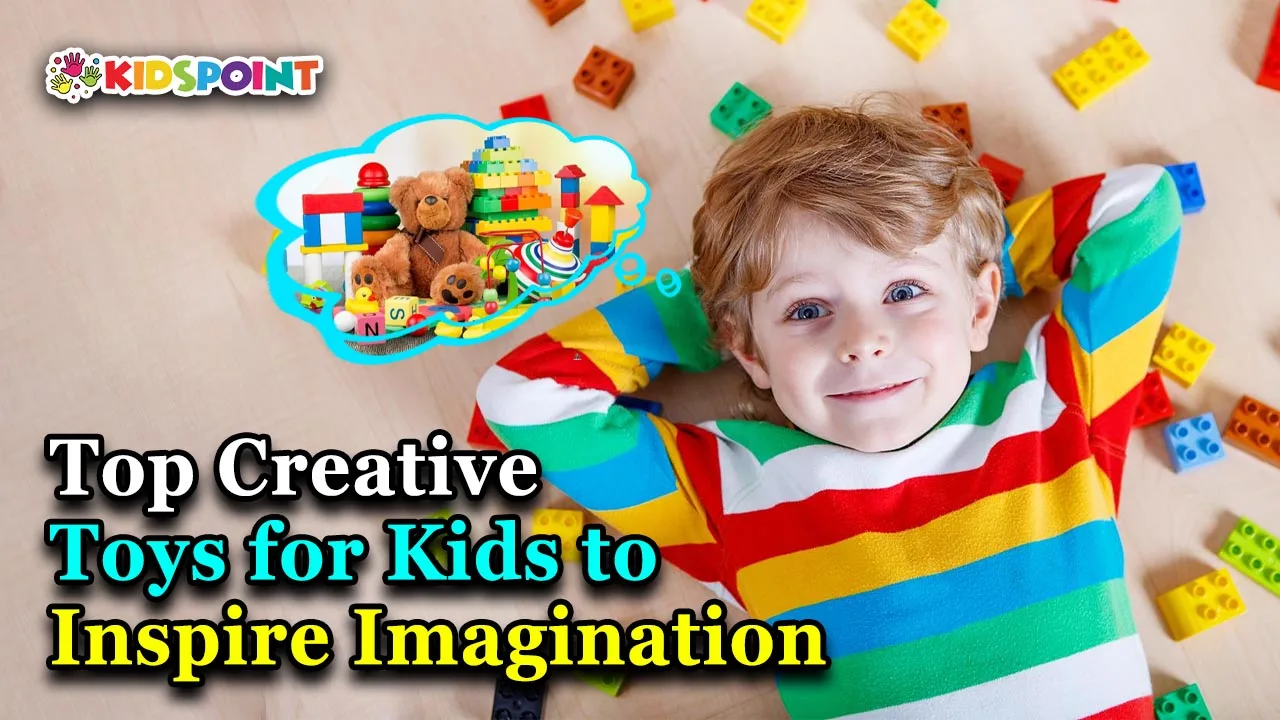 top creative toys for kids to inspire imagination