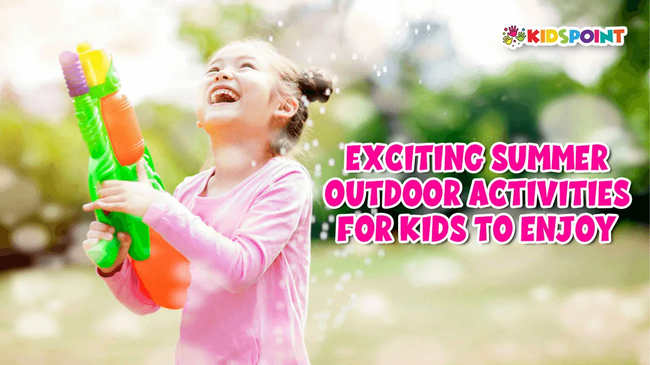 exciting summer outdoor activities for kids to enjoy