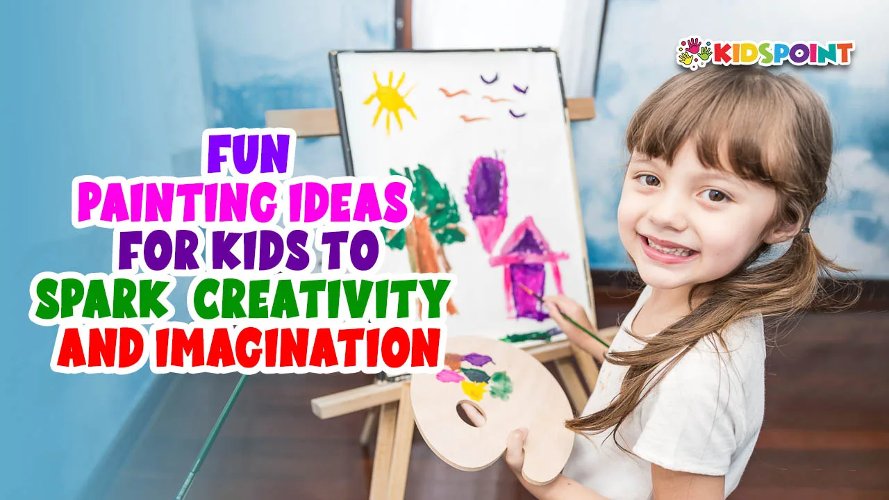 fun painting ideas for kids to spark creativity and imagination