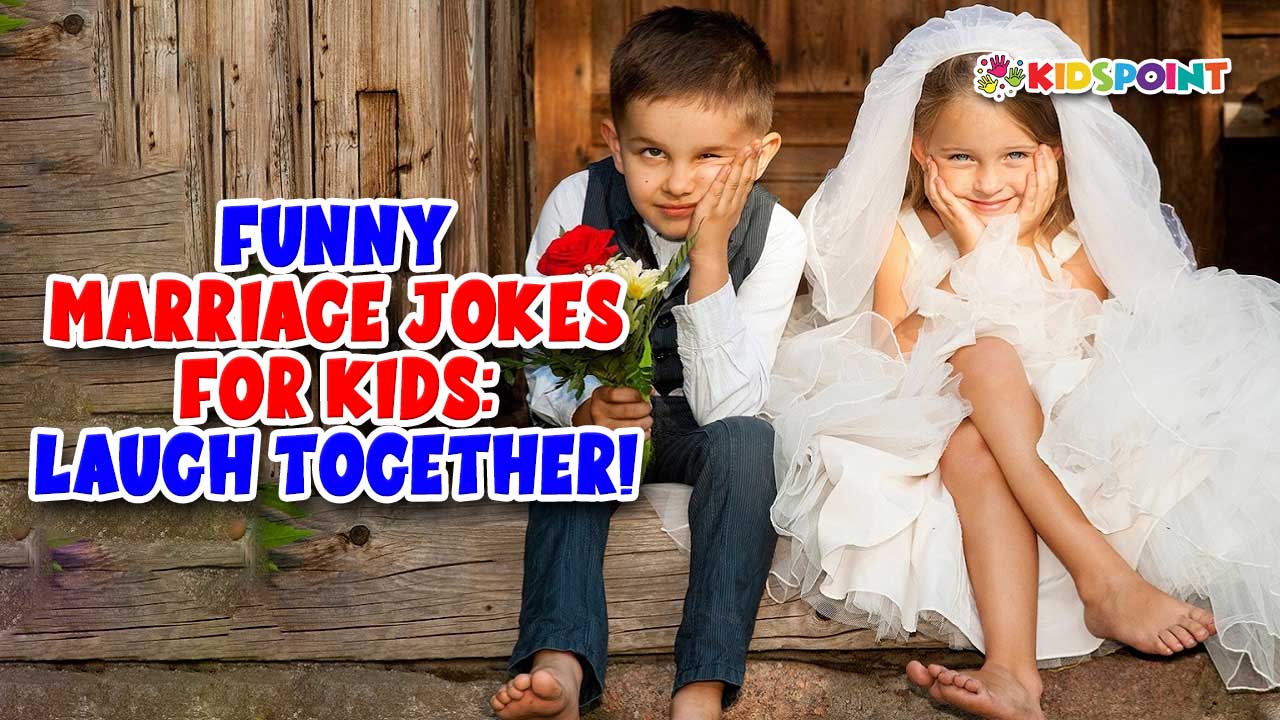 funny marriage jokes for kids laugh together!