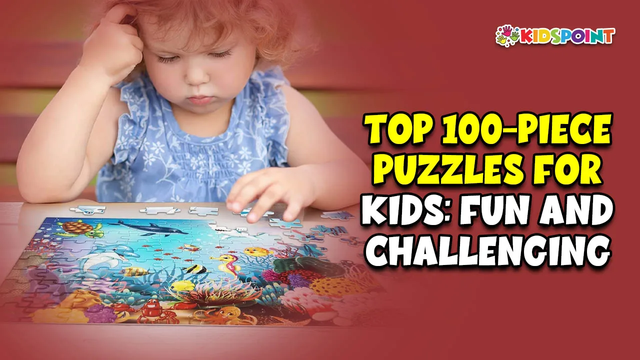 top 100-piece puzzles for kids fun and challenging