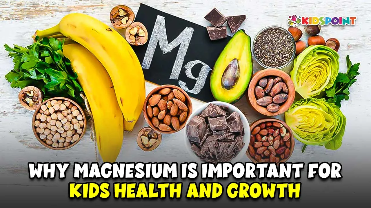 why magnesium is important for kids health and growth