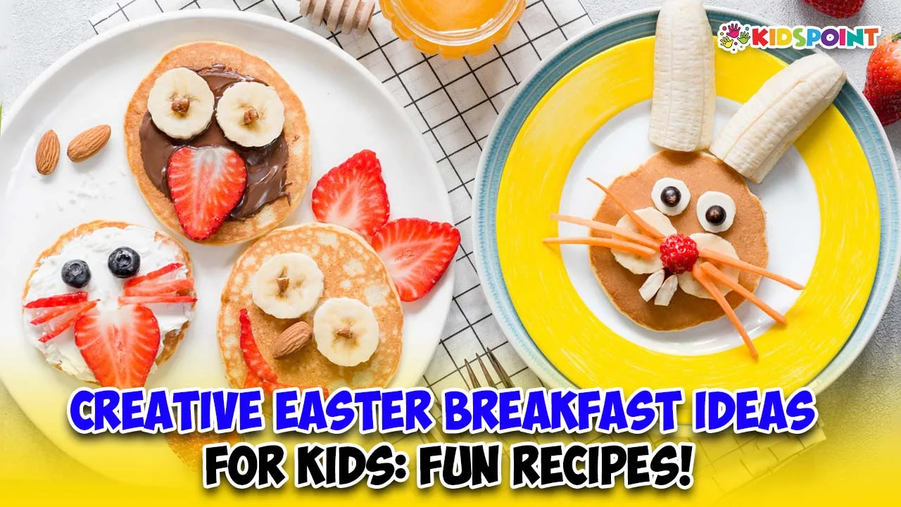 creative easter breakfast ideas for kids fun recipes!