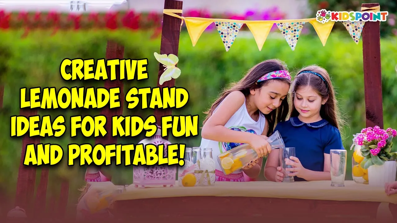 creative lemonade stand ideas for kids fun and profitable!