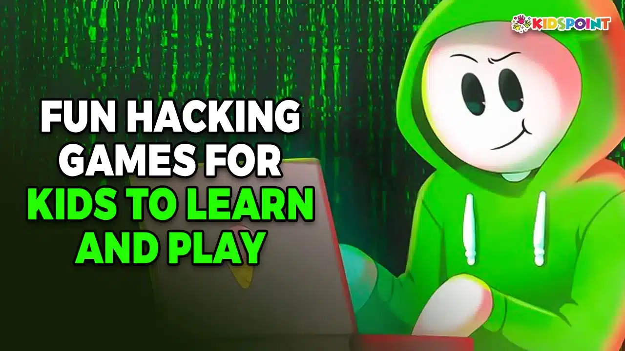 fun hacking games for kids to learn and play