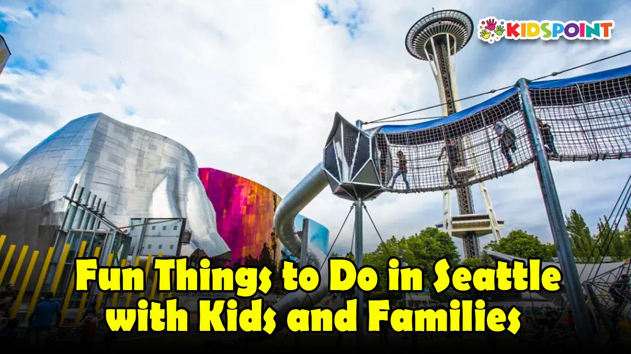 fun things to do in seattle with kids and families