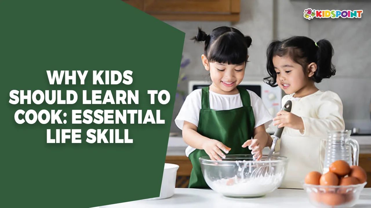 why kids should learn to cook essential life skill