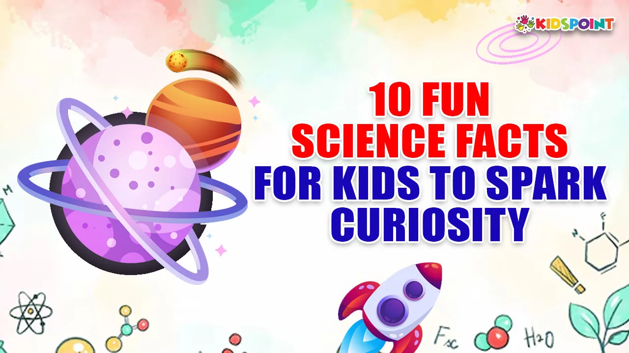 10 fun science facts for kids to spark curiosity