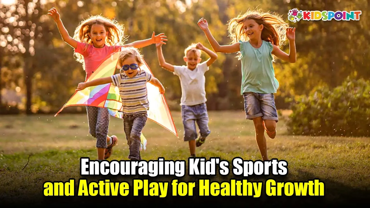 encouraging kid's sports and active play for healthy growth