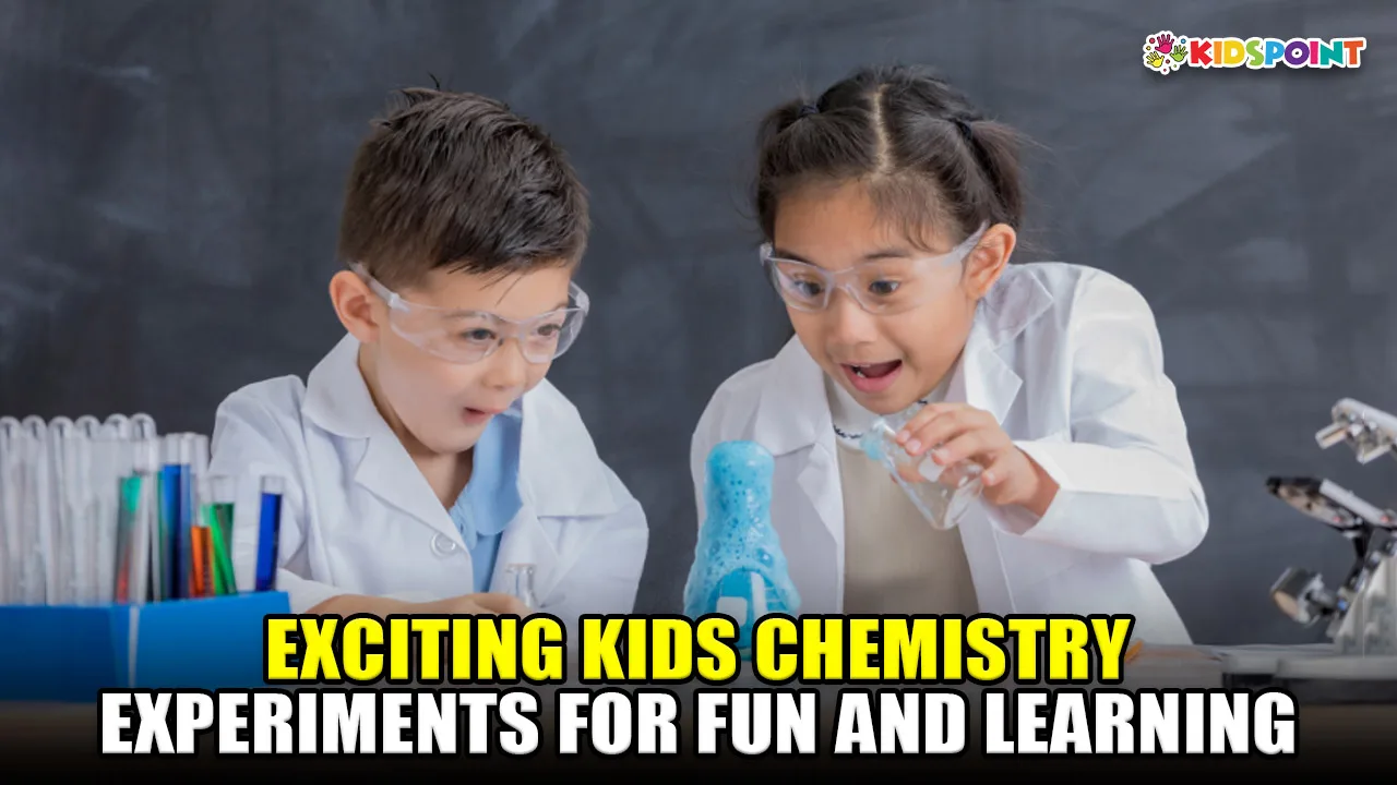 exciting kids chemistry experiments for fun and learning