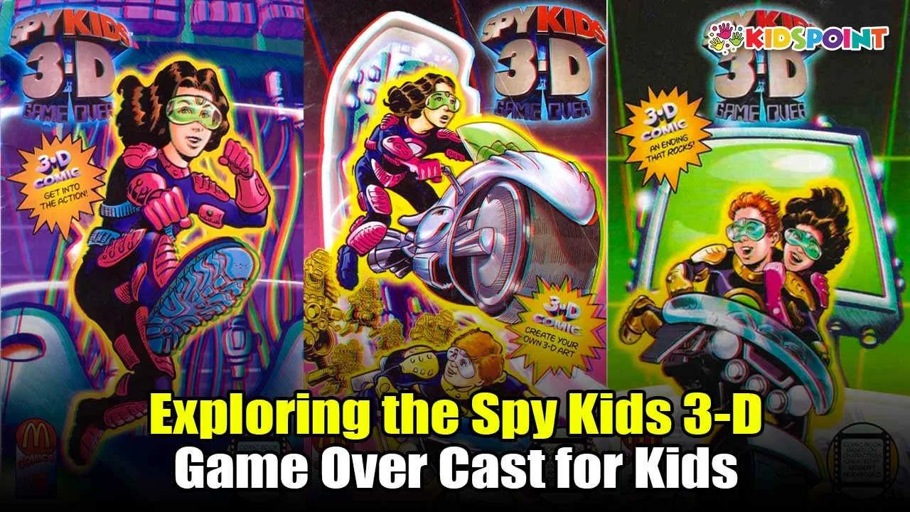 exploring the spy kids 3-d game over cast for kids