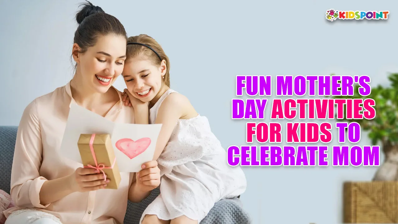 fun mother's day activities for kids to celebrate mom