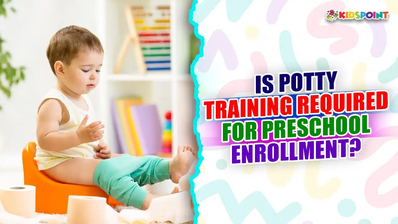 is potty training required for preschool enrollment-