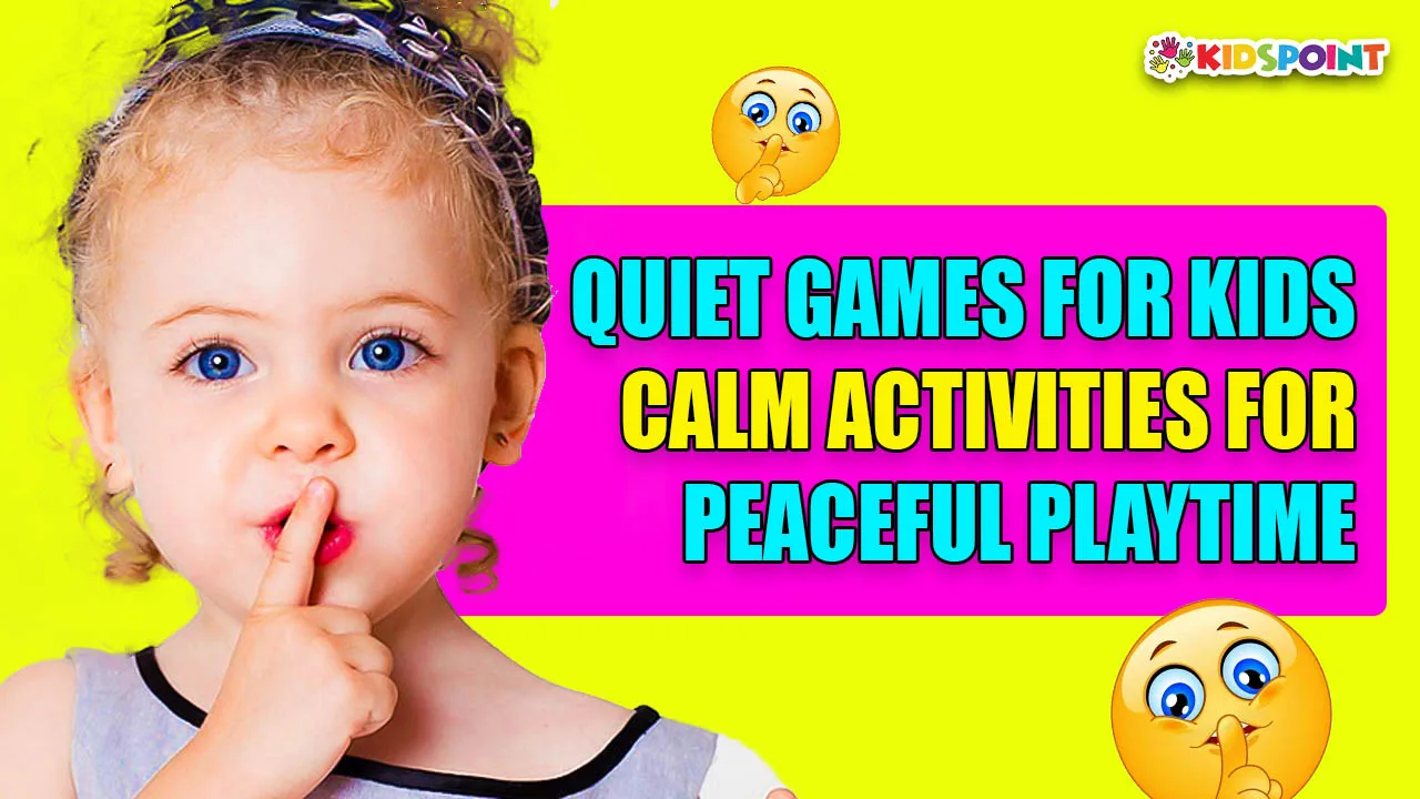 quiet games for kids calm activities for peaceful playtime