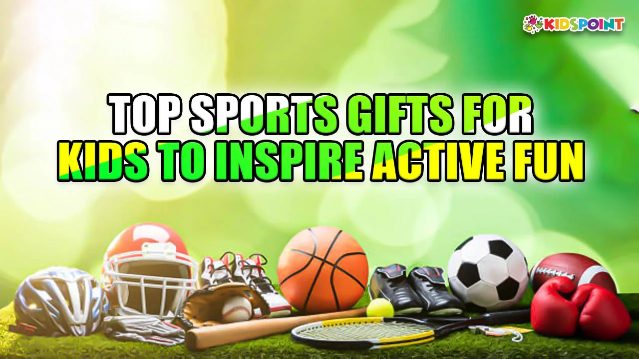 top sports gifts for kids to inspire active fun