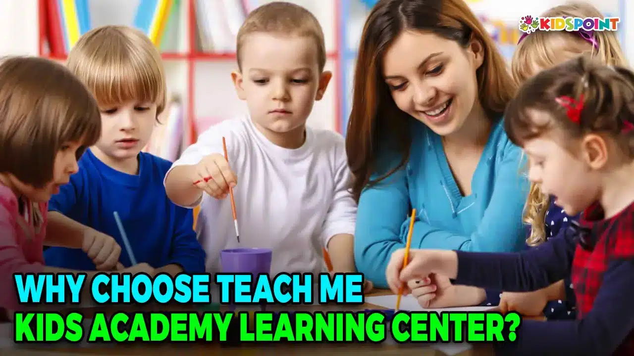 why choose teach me kids academy learning center