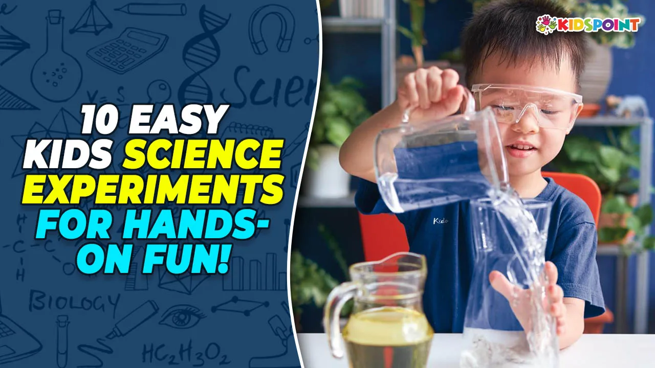 10 easy kids science experiments for hands-on fun!