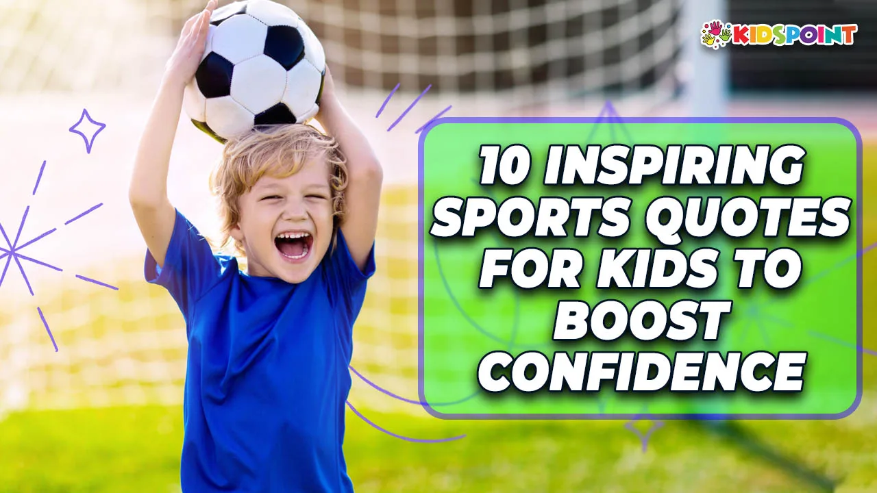 10 inspiring sports quotes for kids to boost confidence