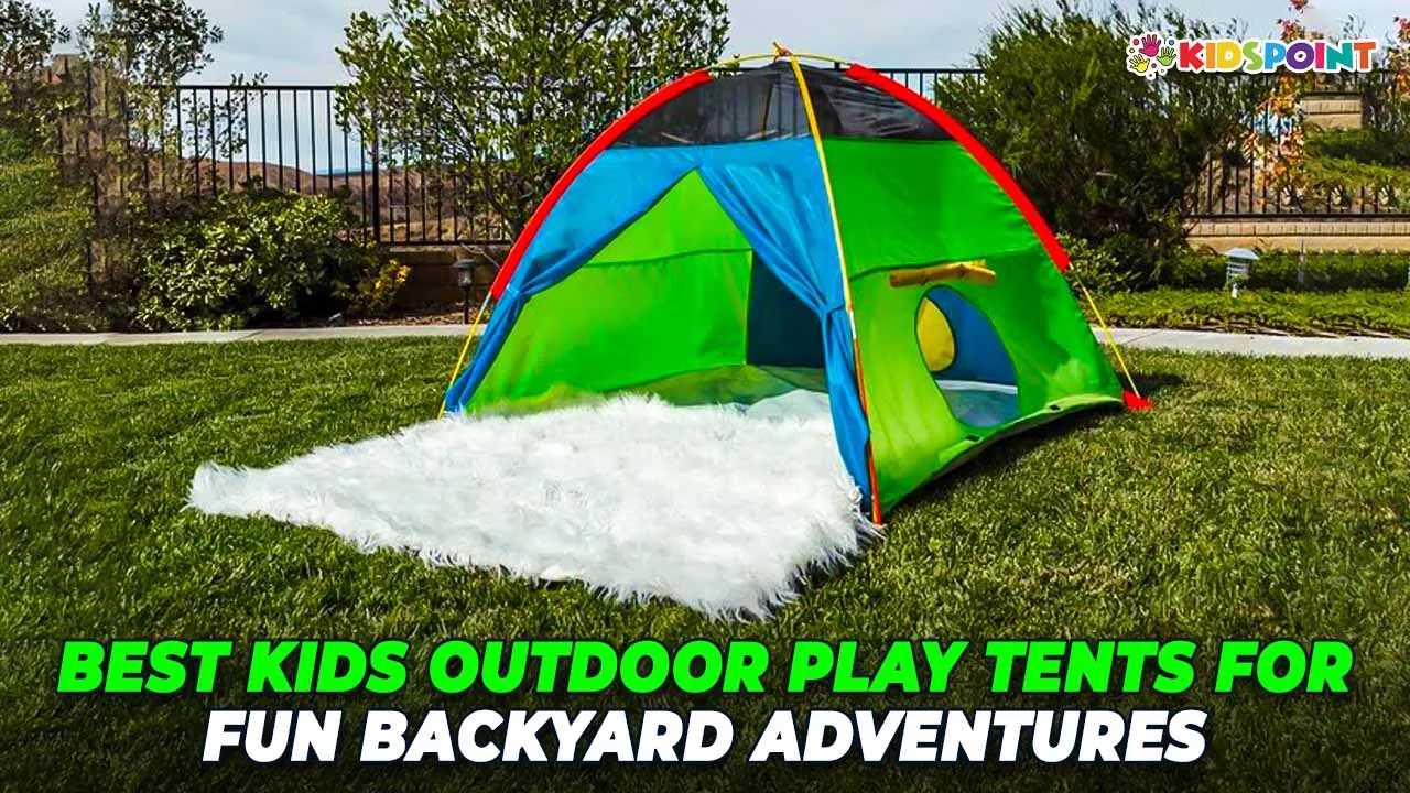 best kids outdoor play tents for fun backyard adventures