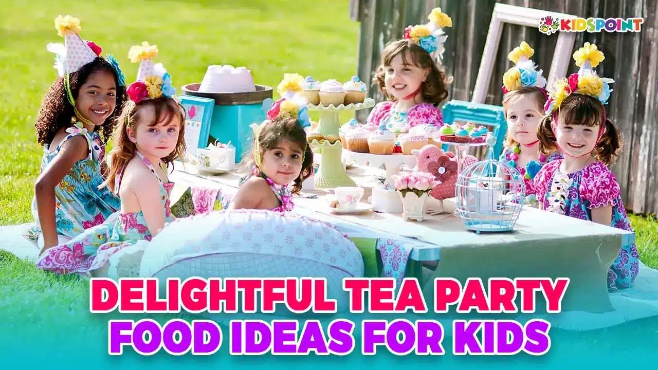 delightful tea party food ideas for kids