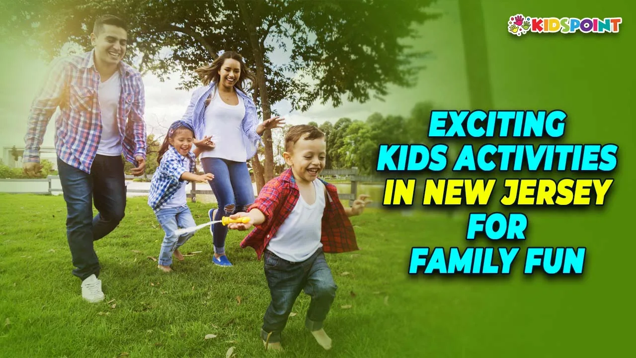 exciting kids activities in new jersey for family fun