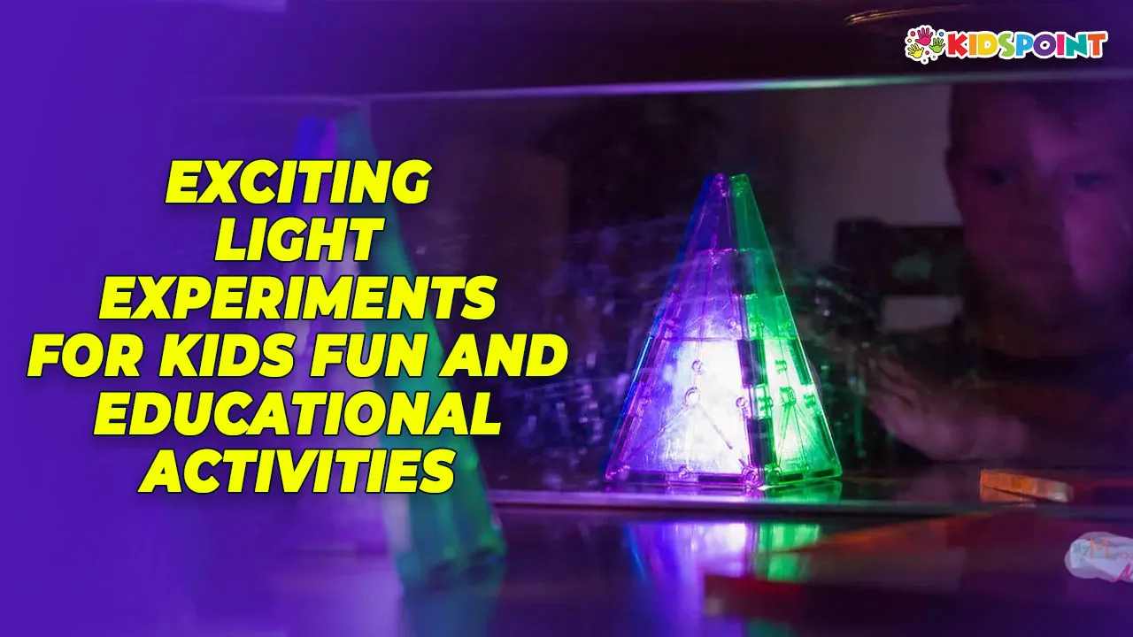 exciting light experiments for kids fun and educational activities