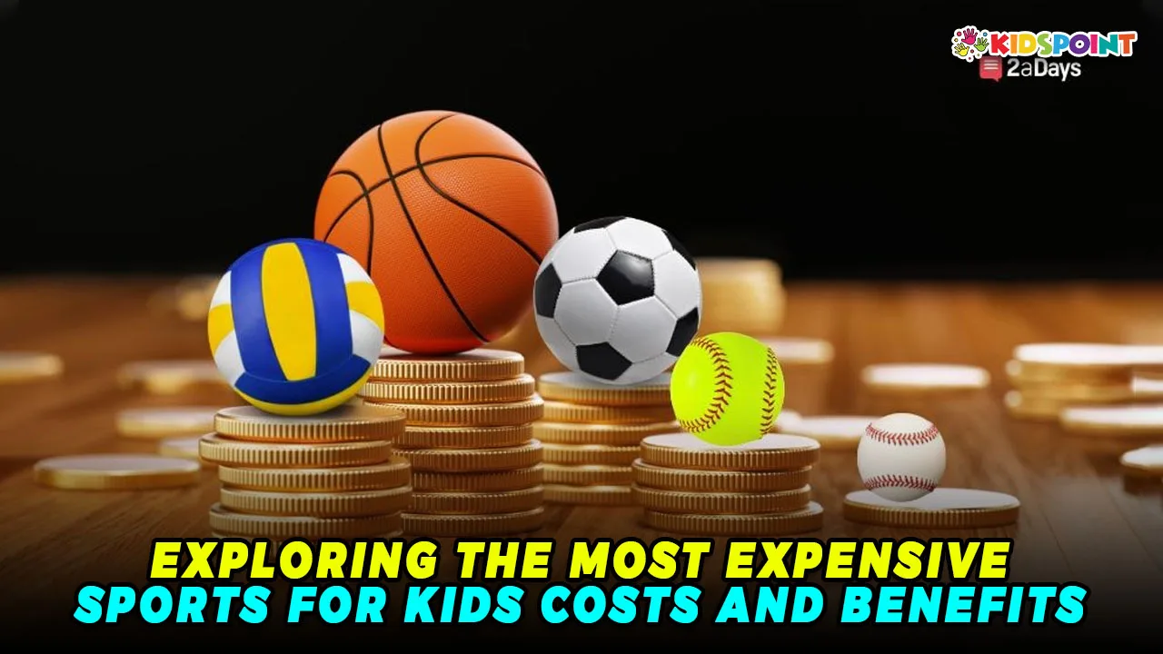 exploring the most expensive sports for kids costs and benefits