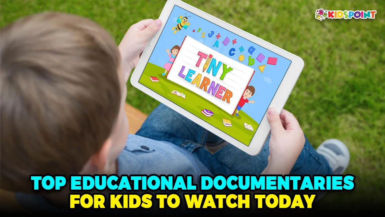 top educational documentaries for kids to watch today