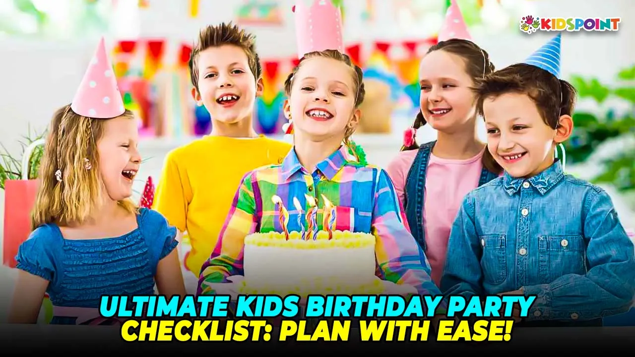 ultimate kids birthday party checklist plan with ease!