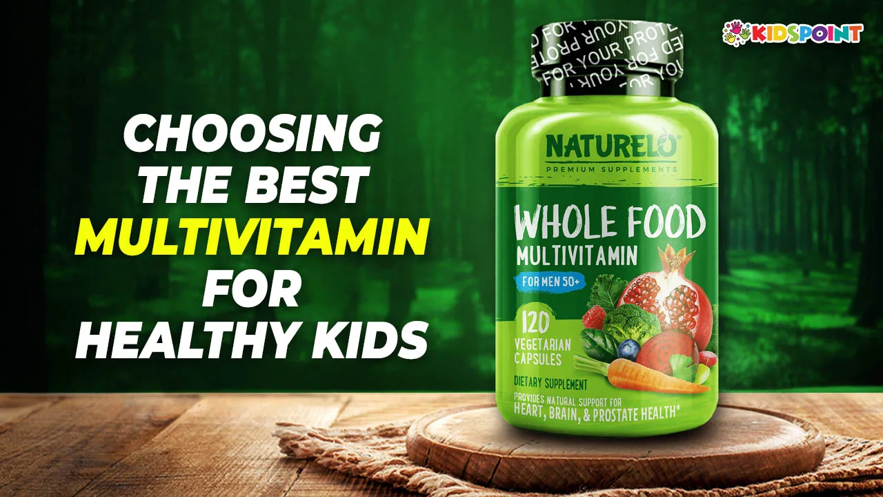 choosing the best multivitamin for healthy kids